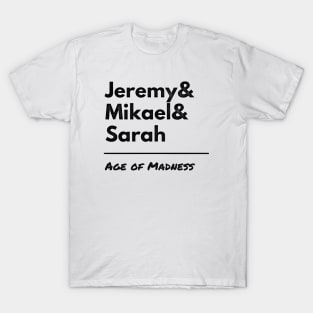 Age of Madness Jeremy Mikael Sarah T-Shirt